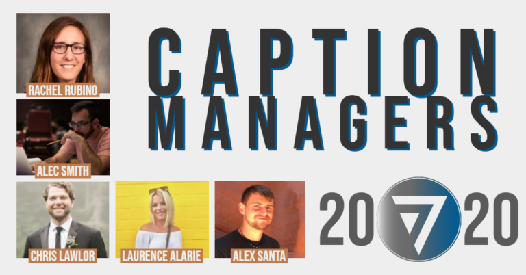 Read more about the article Announcing our 2020 Caption Managers