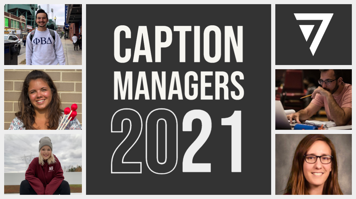 You are currently viewing Announcing our 2021 Caption Managers